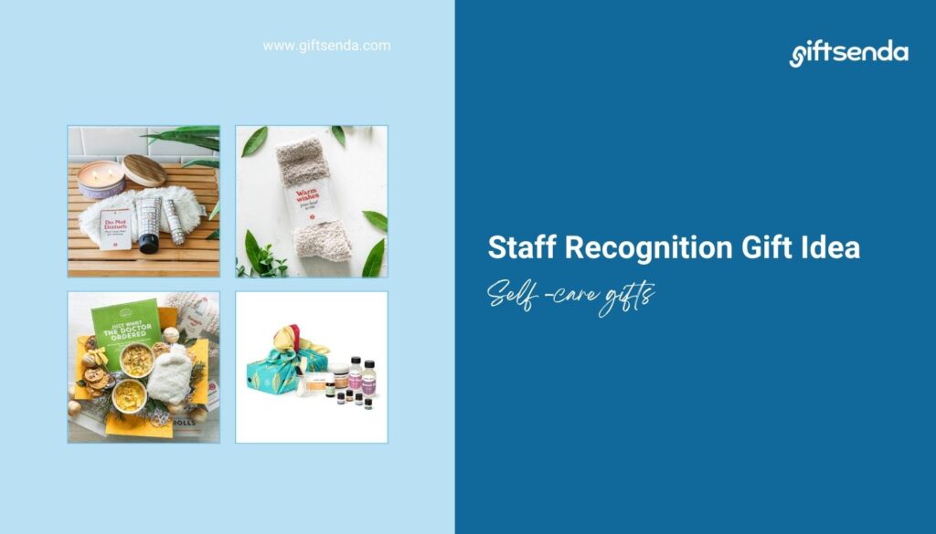 Self - care staff recognition gifts