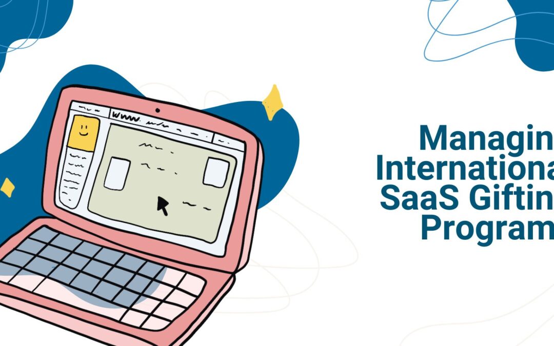 Managing International SaaS Gifting Programs