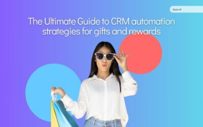 The Ultimate Guide to CRM Automation Strategies for Gifts and Rewards