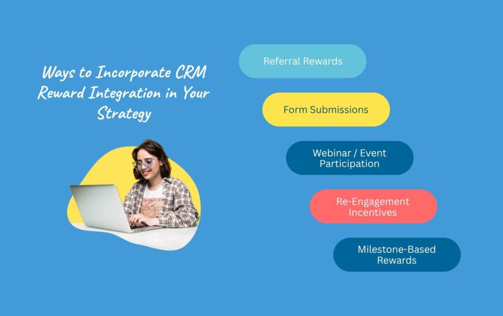 ways to incorporate CRM rewards integration into your strategy 