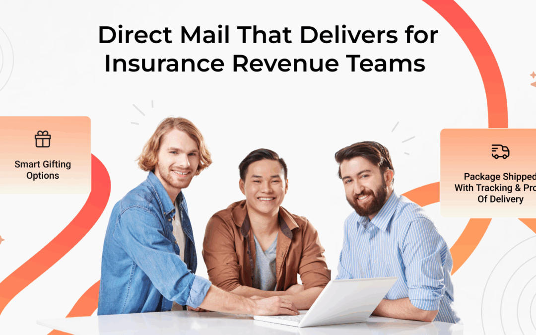 Direct Mail That Delivers for Insurance Revenue Teams
