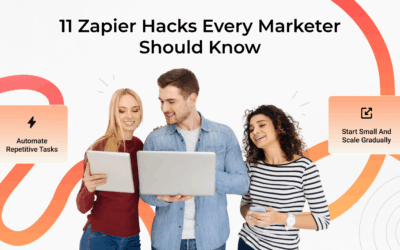 11 Zapier Hacks Every Marketer Should Know